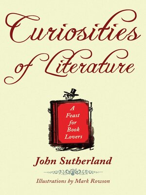cover image of Curiosities of Literature: a Feast for Book Lovers